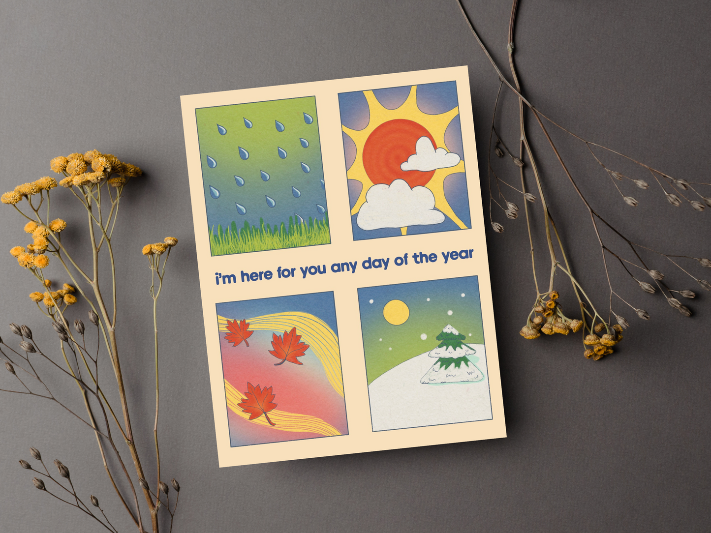 Here For You Any Day Greeting Card