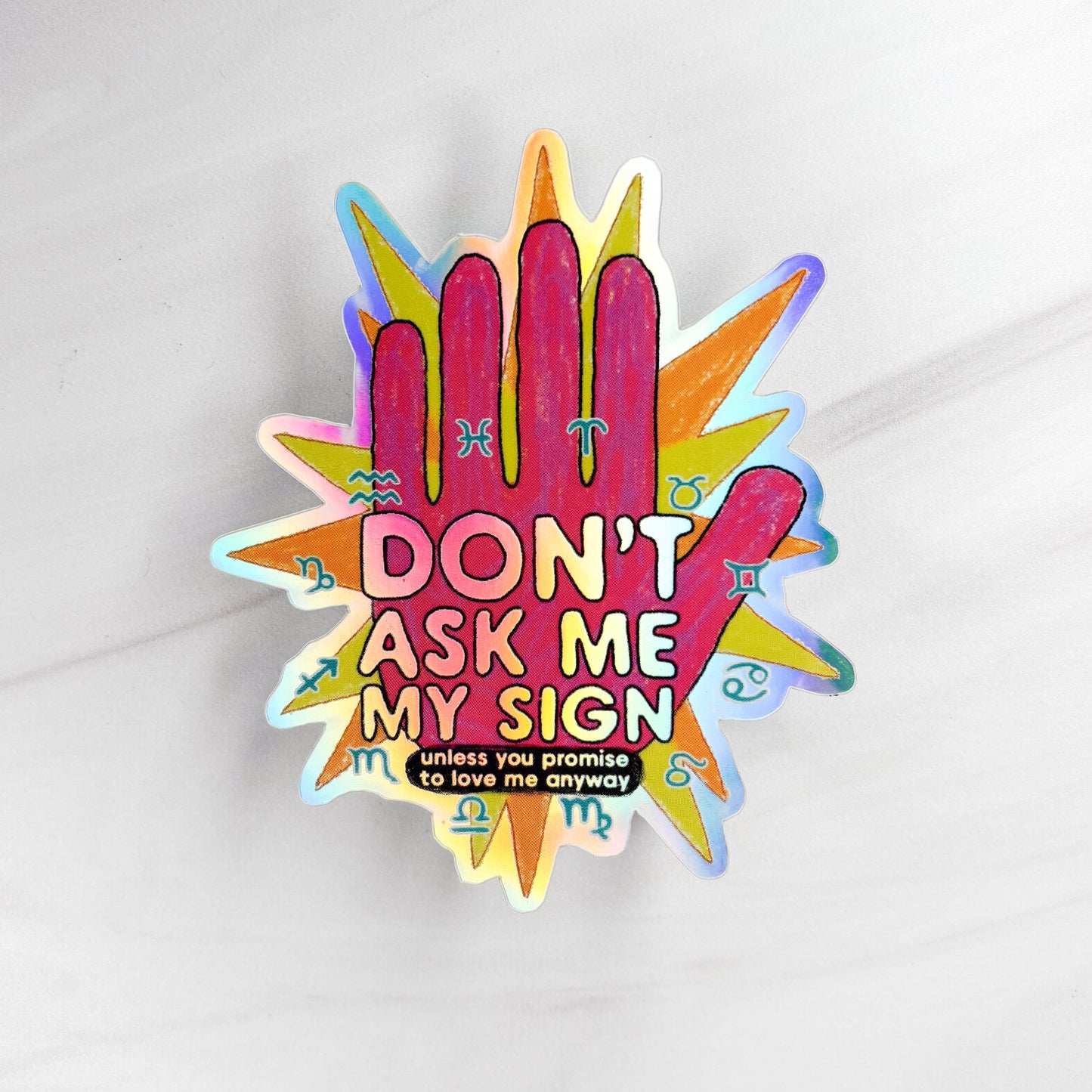 What's Your Sign? Holographic Vinyl Sticker